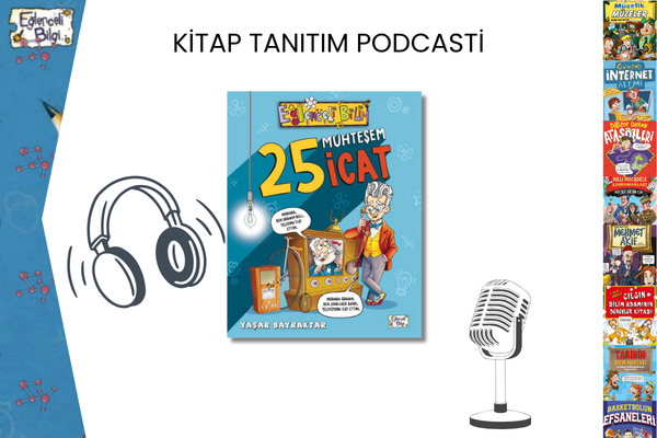 25 Muhteşem İcat Tanıtım Podcasti